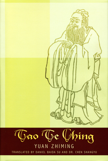 Tao Te Ching | Yuan Zhiming | Translated by Daniel Baida Su and